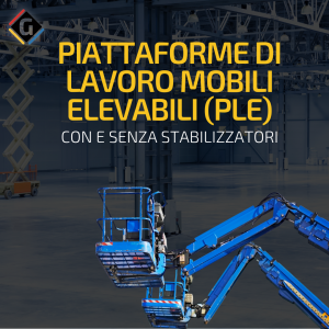 pattaforme di lavoro mobili elevabili - ple -gronchi safety group - progettare per la sicurezza - corsi di formazione in materia di sicurezza in azienda3